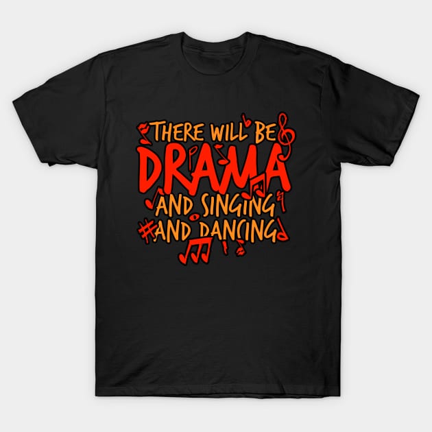 Musical: drama, singing and dancing T-Shirt by voidea